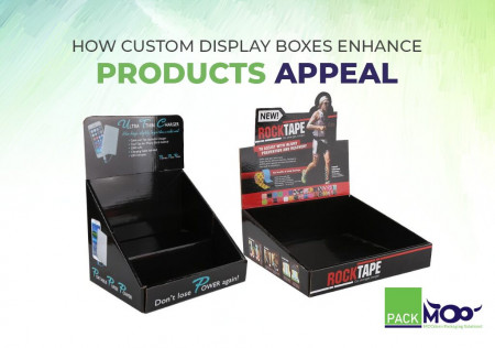 How Custom Display Boxes Enhance Products Appeal