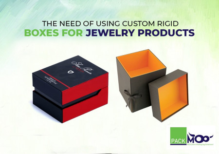 The Need of Using Custom Rigid Boxes for Jewelry Products
