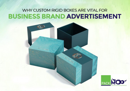 Why Custom Rigid Boxes Are Vital for Business Brand Advertisement